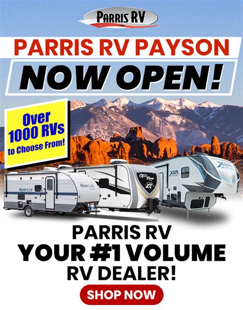 Parris rv payson utah - Payson, UT 84651 (801) 658-0852 Hours/ Directions. Shop Now. Pocatello. 5240 Yellowstone Ave Chubbuck, ID 82302 (208) 237-8900 Hours/ Directions. Shop Now. 801-268-1110 ... Parris RV is not responsible for any misprints, typos, or errors found in our website pages. Any price listed excludes sales tax, registration tags, and delivery fees. ...